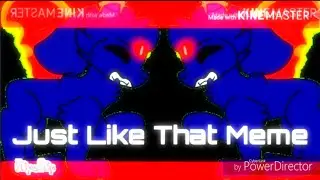 Just like that meme