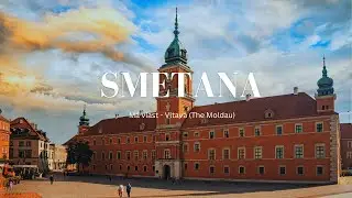 (全樂章）史麥塔納 - 我的祖國 Smetana - Má vlast - Vltava (The Moldau)