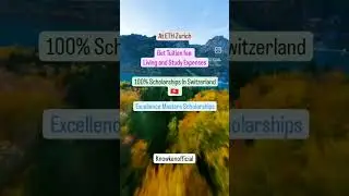 100% Scholarships in Switzerland 🇨🇭 #scholarship #Switzerland #fullyfunded