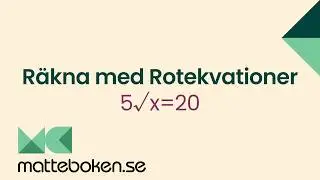 Matte 2 - Adam - Andragradsekvationer - Rotekvationer