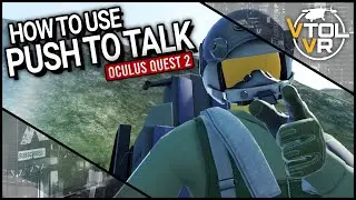 How to use PUSH TO TALK (PTT) in VTOL VR