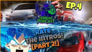 Rating Game Intros [PART 2!] - JXBMode Podcast Ep.4