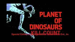 Planet Of Dinosaurs (1977) Kill Count