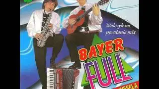 Bayer Full - Walczyk na powitanie mix