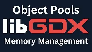 Libgdx Memory Management: Object Pools