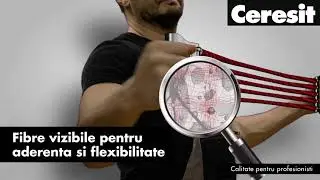 Descopera avantajele adezivului Ceresit CM 17 cu Fibre Force!