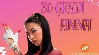 30 GRADI - ANNA (KARAOKE) #karaoke