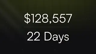 $128,557 Saved in 22 Days