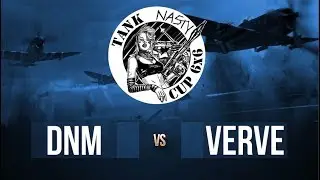NASTY CUP | 6x6 | DNM vs. VERVE
