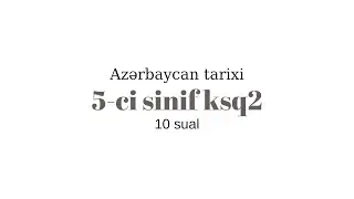 Tarix testi 5-ci sinif
