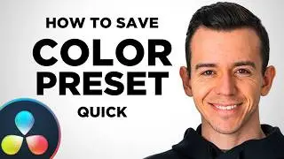 How to Save Color Grade Presets in Davinci Resolce 18