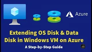 How to Add Data Disk & Extending OS Disk and Data Disk in Azure VM Step-by-Step Guide