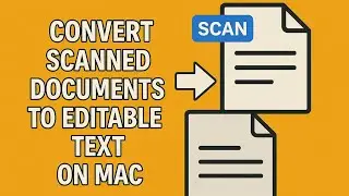 How To Convert Scanned Documents to Editable Text on Mac (Online Method)