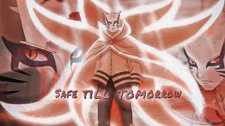 Safe till tomorrow edit amv - Remake PJR FX - Naruto baryon mode - Alight motion