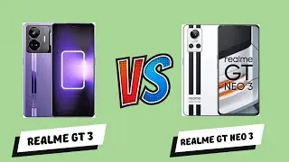 Realme GT 3 vs Realme GT Neo 3 Full Comparison