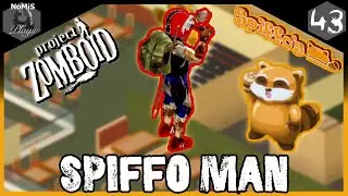 SPIFFO MAN LOUISVILLE | SEASON 1 | PART 43 | PROJECT ZOMBOID