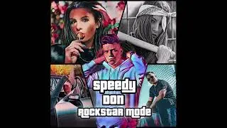 Speedy x DoN - Rockstar mode (Official Audio)