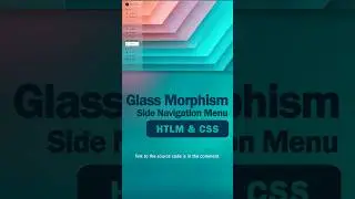 Glass Morphism Side Navigation Menu #html #html5 #css #css3 #js #javascript #webdesign #menubar
