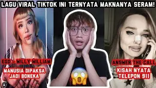 LAGU VIRAL TIKTOK INI TERNYATA ARTINYA SEREM BANGET!!! GA NYANGKA.....