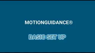 Basic Set Up Instructions for MotionGuidance® Interactive Pods
