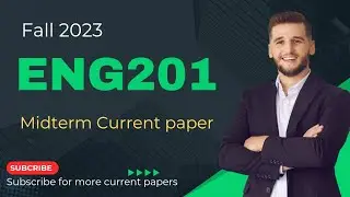 Eng201 midterm current papers fall 2023/eng201 midterm current papers/eng201 today papers