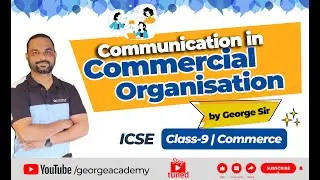 Communication in Commercial Organisation - Session 1 | Class 9 | Commerce