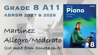 Grade 8 A11 | Martinez - Allegro/Moderato | ABRSM Piano Exam 2025-2026 | Stephen Fung 🎹