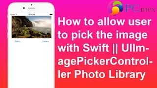 How to allow user to pick the image with Swift || UIImagePickerController Photo Library