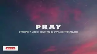 PRAY - Afrobeat Type Beat (2024)