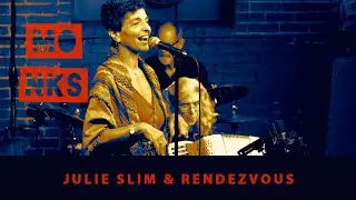Monks Jazz | Julie Slim & Rendezvous 