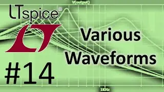 LTSPICE #14: Simulating Various Waveforms (Squarewaves, Sinewaves, Triangles And Sawtooths)