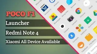 Install POCO F1 launcher [Redmi Note 4] || All Xiaomi Device