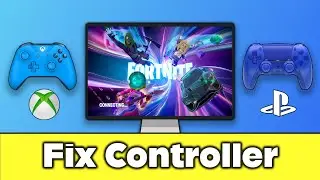 How to Fix Controller Not Working on Fortnite PC