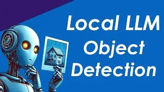 Using Local LLMs for Object Detection!