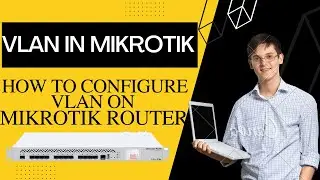Mikrotik VLAN Basic Configuration and VLAN Concept | How To Configure VLAN On Mikrotik | AKS NetLab