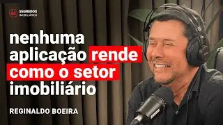 Os segredos por trás do bilionário que vai construir imóveis - Reginaldo Boeira (CEO da KNN Idiomas)