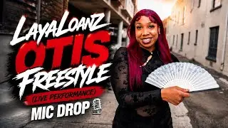 LayaLoanz - Otis Freestyle | Live Performance