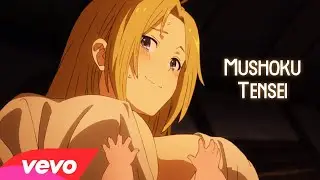 Mushoku Tensei: Isekai Ittara Honki Dasu | AMV | She Wants Me Dead