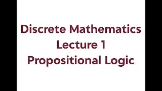 Propositional Logic - Part 1 | Discrete Mathematics