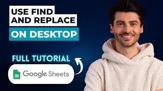 How to Use Find and Replace in Google Sheets on Desktop [2026 Full Guide]