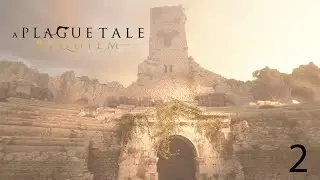 A Plague Tale Requiem Ep 2 - Rat Galore
