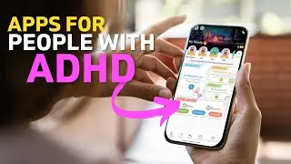 7 MUST have Apps for People with ADHD