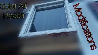 By Doing This Simple Modification I can Double the Efficiency of my Solar Air Heater