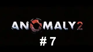 Anomaly 2 #7