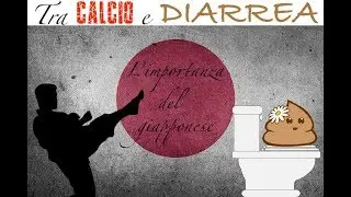Tra CALCIO e DIARREA (L'importanza della terminologia giapponese) | ft Dott. Maurizio Di Stefano