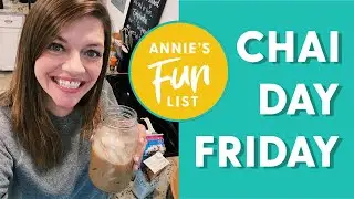 Annie F. Downs - Annie's Fun List: Friday Chai Day