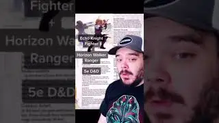 Echo Knight Fighter + Horizon Walker Ranger 5e D&D 