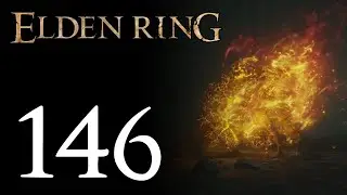 Let's Play Elden Ring Part 146 - Sacred Tear Hunting