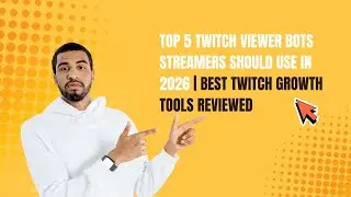 Top 5 Twitch Viewer Bots Streamers Should Use in 2026 | Best Twitch Growth Tools Reviewed
