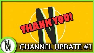 Quick Channel Update and a THANK YOU!